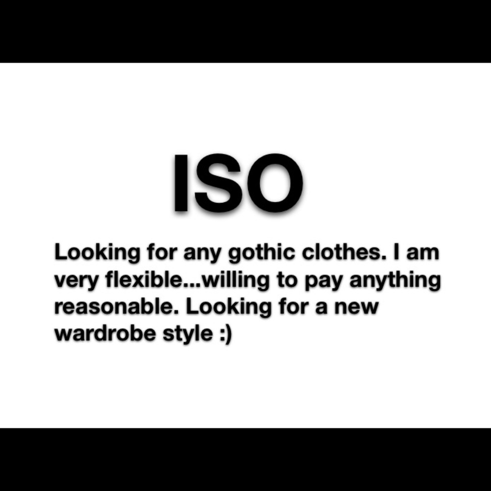 ISO ANY GOTHIC CLOTHES